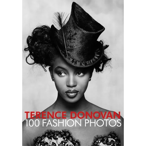 Terence Donovan: 100 Fashion Photos - Hardcover