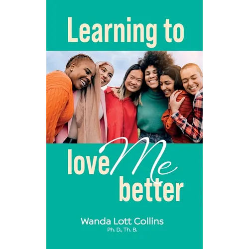 Learning to Love ME Better - Hardcover