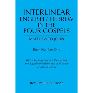 Interlinear English / Hebrew in the Four Gospels: Matthew to John - Paperback