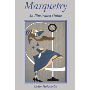 Marquetry: An Illustrated Guide - Paperback