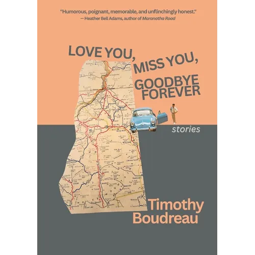 Love You, Miss You, Goodbye Forever - Paperback