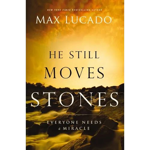 The He Still Moves Stones: Everyone Needs a Miracle