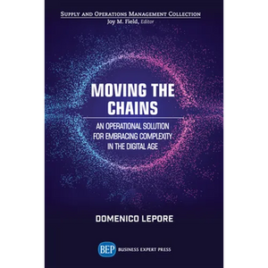 Moving the Chains: An Operational Solution for Embracing Complexity in the Digital Age - Paperback