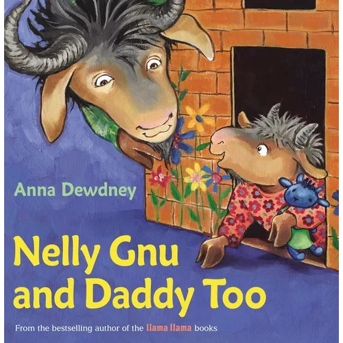 Nelly Gnu and Daddy Too - Hardcover
