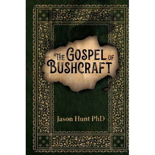 The Gospel of Bushcraft - Paperback