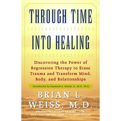 Through Time Into Healing - Paperback
