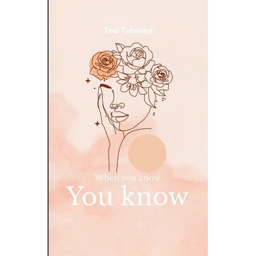 When you know, You know. - Paperback