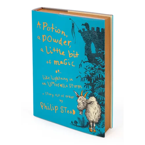 A Potion, a Powder, a Little Bit of Magic: Or, Like Lightning in an Umbrella Storm - Hardcover