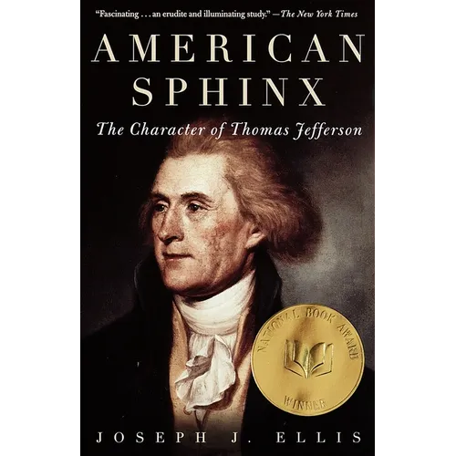 American Sphinx: The Character of Thomas Jefferson - Paperback