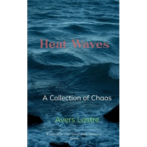 Heat Waves A Collection of Chaos - Paperback