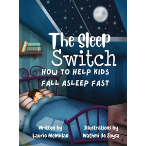The Sleep Switch: How to help kids fall asleep fast - Hardcover