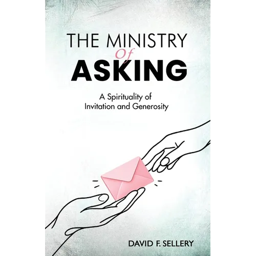 The Ministry of Asking - Paperback