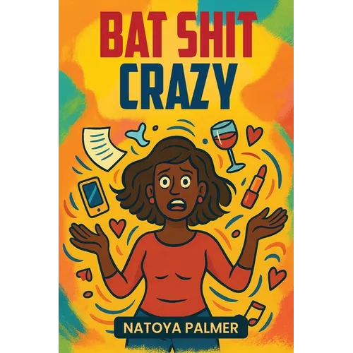 Bat Shit Crazy - Paperback