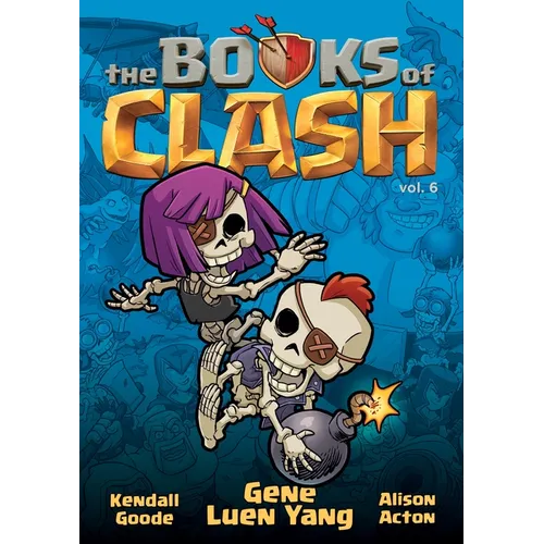 The Books of Clash Volume 6: Legendary Legends of Legendarious Achievery - Hardcover