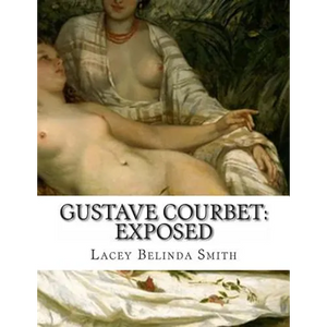 Gustave Courbet: Exposed - Paperback