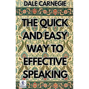 The Quick and Easy Way to Effective Speaking - Paperback