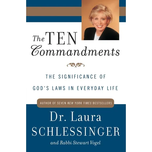 The Ten Commandments: The Significance of God's Laws in Everyday Life - Paperback