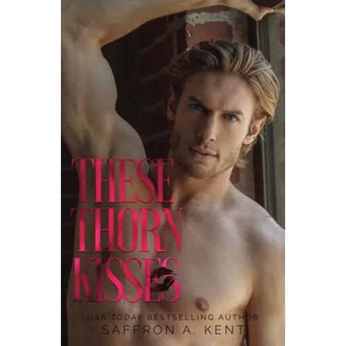 These Thorn Kisses - Paperback