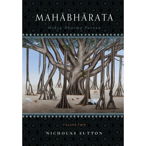 Mahabharata: Moksa-Dharma-Parvan Volume Two - Hardcover