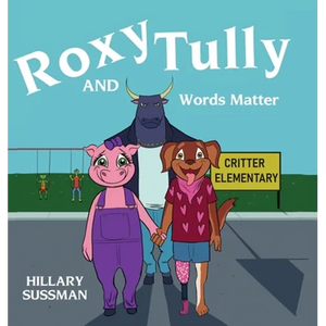 Roxy and Tully: Words Matter - Hardcover