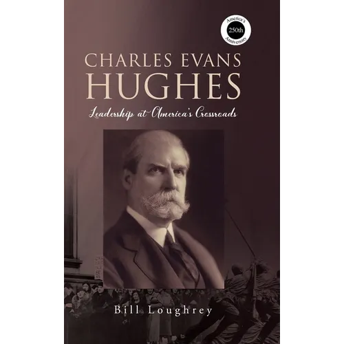 Charles Evans Hughes - Hardcover