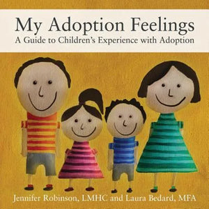 My Adoption Feelings: A Guide to Children's Experience with Adoption - Paperback