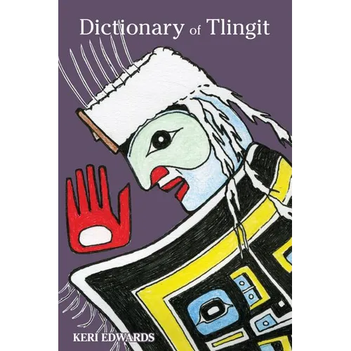 Dictionary of Tlingit - Paperback