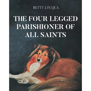The Four Legged Parishioner of All Saints - Paperback