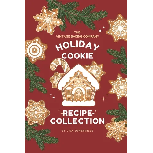 The Vintage Baking Company Holiday Cookie Recipe Collection - Paperback