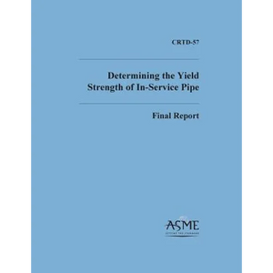 Determinng the Yield Strength of In-Service Pipe - Paperback