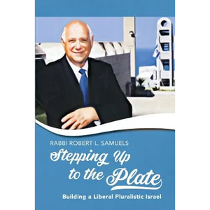 Stepping Up to the Plate: Building a Liberal Pluralistic Israel - Paperback