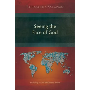 Seeing the Face of God: Exploring an Old Testament Theme - Paperback