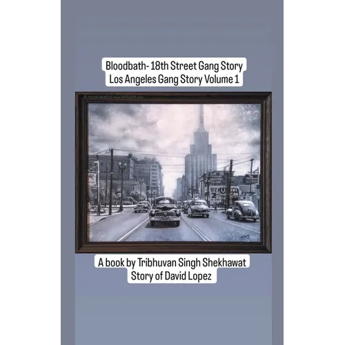 Bloodbath - 18th Street Gang Story - Paperback