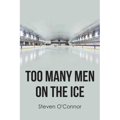 Too Many Men on the Ice - Paperback