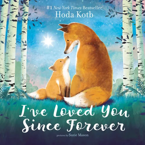 I've Loved You Since Forever - Board Book