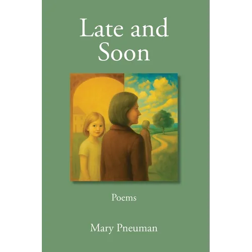 Late and Soon - Paperback