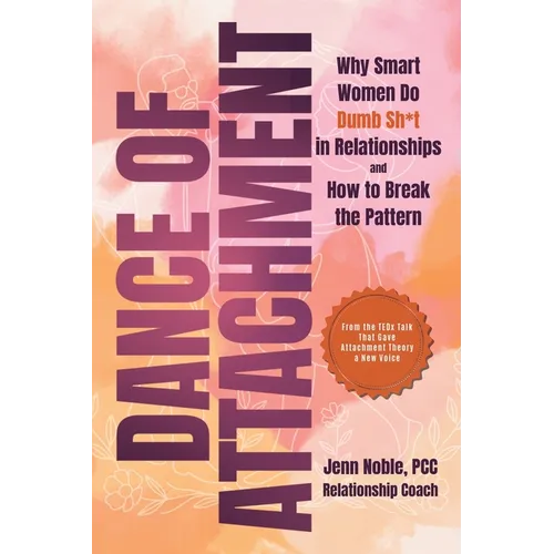 Dance of Attachment - Paperback