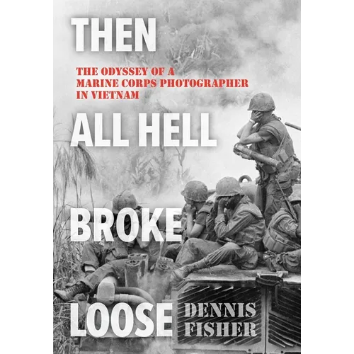 Then All Hell Broke Loose - Paperback