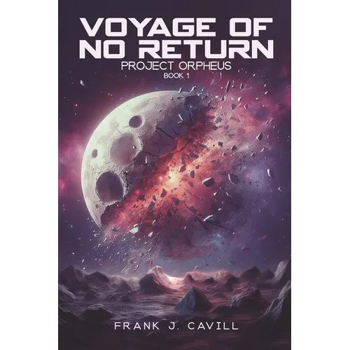 Voyage of No return: (Project Orpheus, Book 1) - Paperback