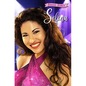 Female Force: Selena - Hardcover