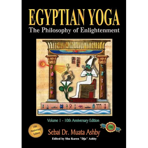 Egyptian Yoga Volume 1: The Philosophy of Enlightenment - Paperback