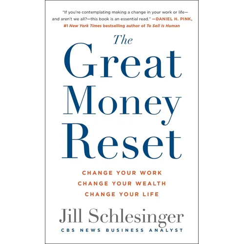 The Great Money Reset: Change Your Work, Change Your Wealth, Change Your Life - Paperback