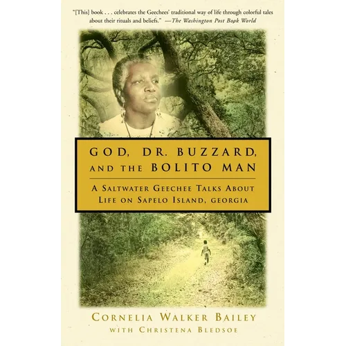 God, Dr. Buzzard, and the Bolito Man: A Saltwater Geechee Talks about Life on Sapelo Island - Paperback