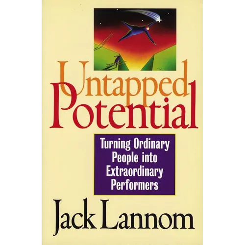 A Untapped Potential: Turning Ordinary People Into Extraordinary Performers - Paperback