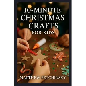 10-Minute Christmas Crafts for Kids - Paperback