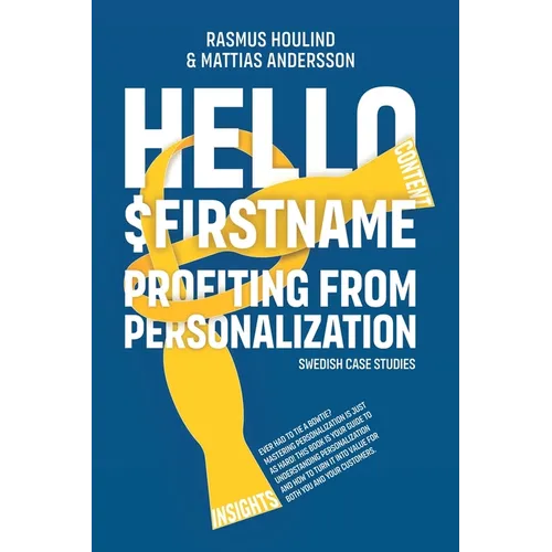 Hello $FirstName - Swedish Case Studies - Paperback