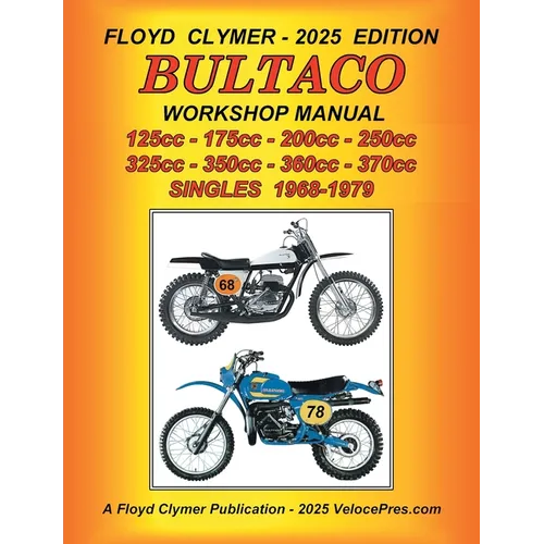 BULTACO 125cc - 175cc - 200cc - 250cc - 325cc - 350cc - 360cc - 370cc SINGLES 1968-1979 WORKSHOP MANUAL - Paperback