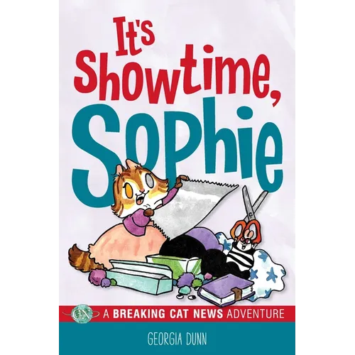 It's Showtime, Sophie: A Breaking Cat News Adventure Volume 8 - Paperback
