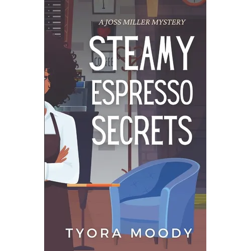 Steamy Espresso Secrets - Paperback