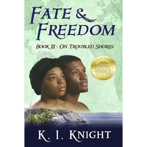 Fate & Freedom: Book III - On Troubled Shores - Paperback